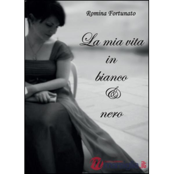 Mia vita in bianco e nero (La)