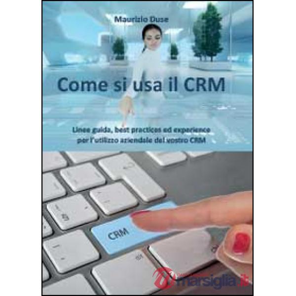 Come si usa il CRM