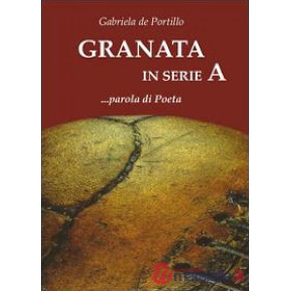 Granata in serie A... Parola di poeta