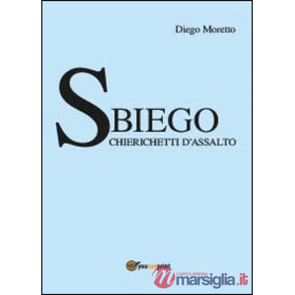 Sbiego. Chierichetti d'assalto