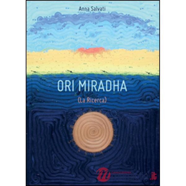 Ricerca. Ori Miradha (La)