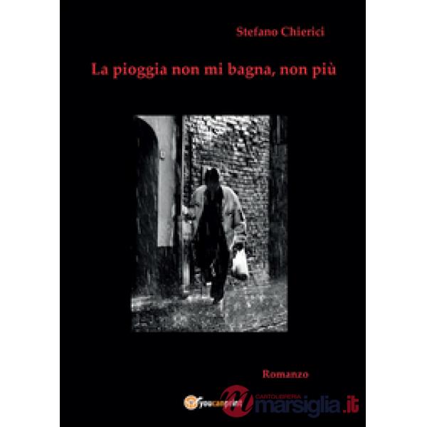 Pioggia non mi bagna, non più (La)