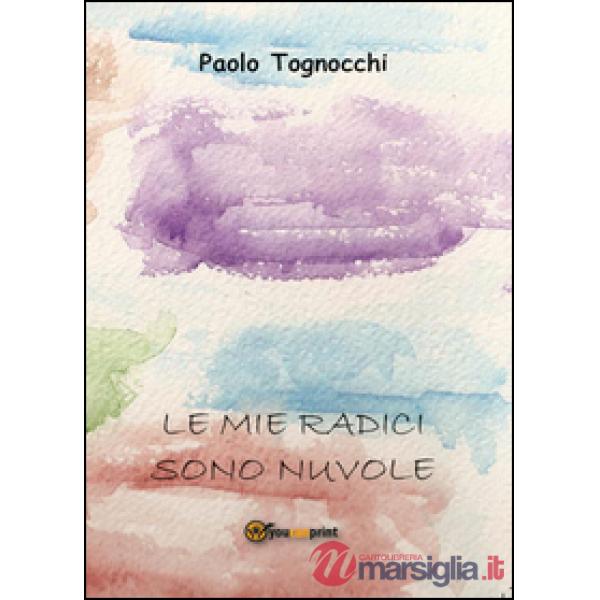 Mie radici sono nuvole (Le)