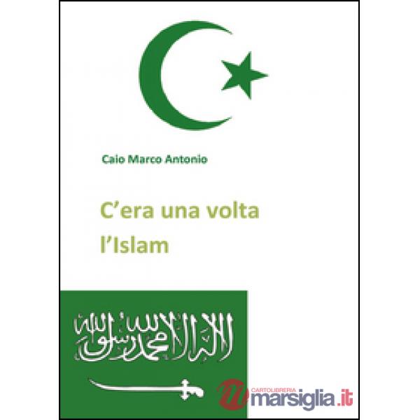 C'era una volta l'Islam