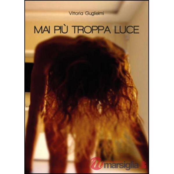 Mai più troppa luce