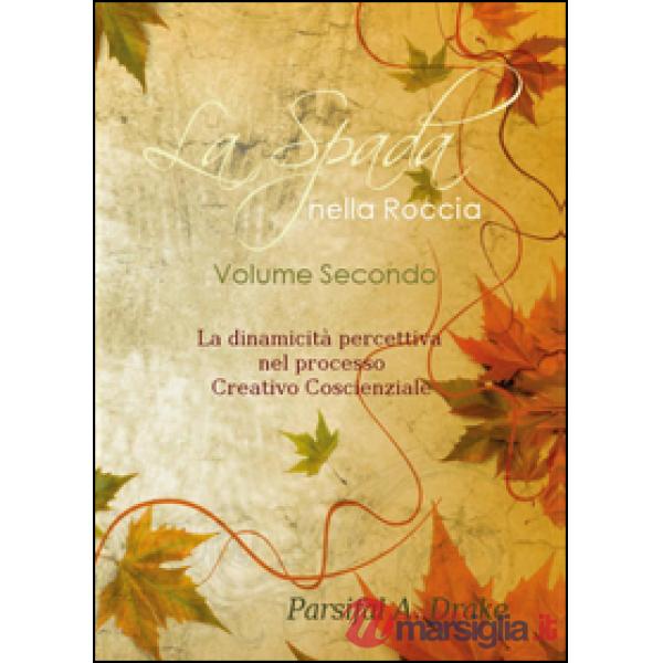 Spada nella roccia (La). Vol. 2