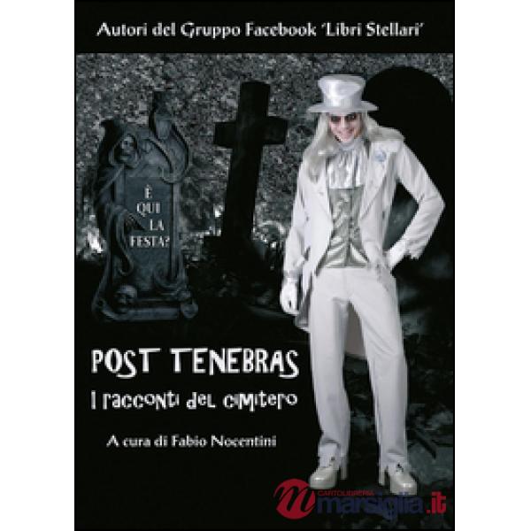 Post tenebras. I racconti del cimitero