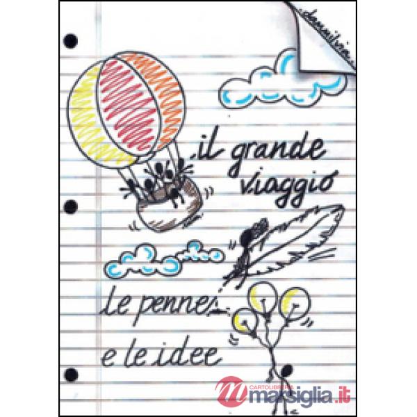 Grande viaggio! Le penne e le idee (Il)