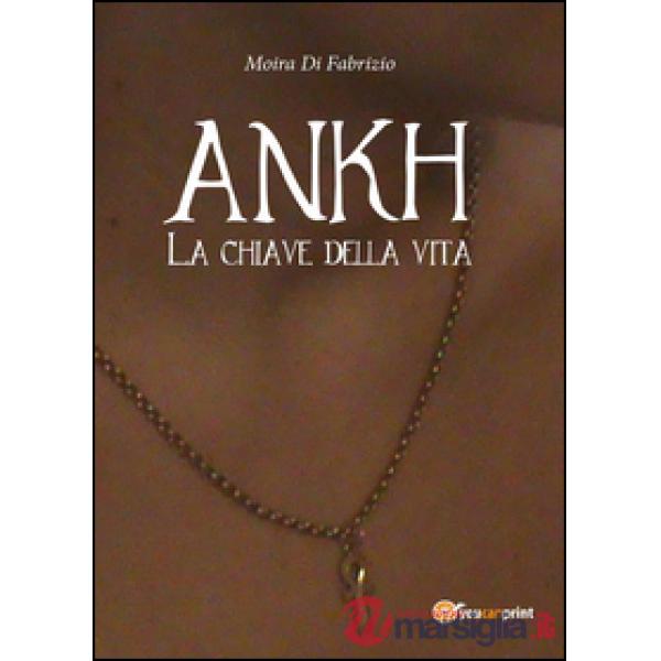Ankh. La chiave della vita