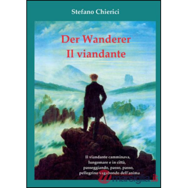 Wanderer. Il viandante (Der)