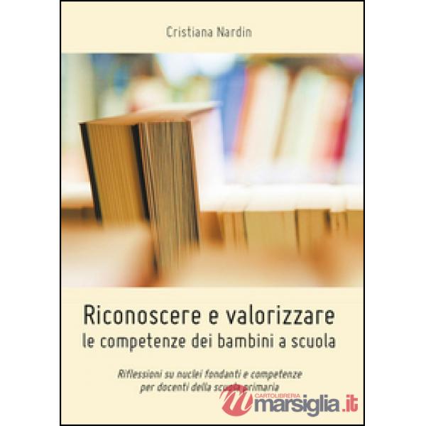 Riconoscere e valorizzare le competenze dei bambini a scuola