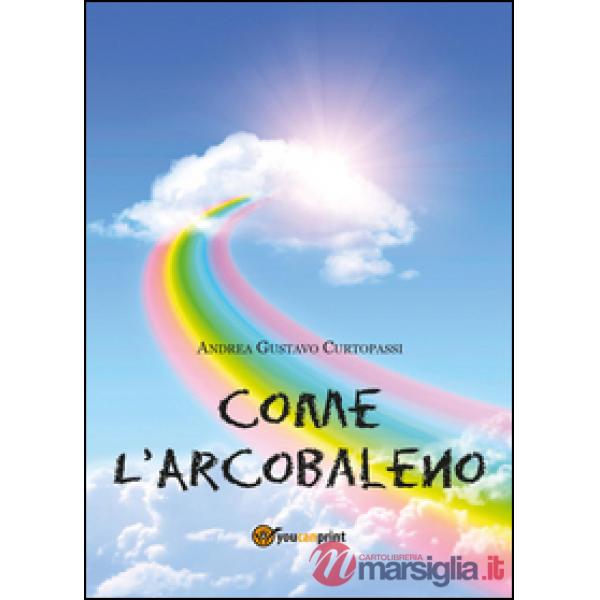 Come l'arcobaleno