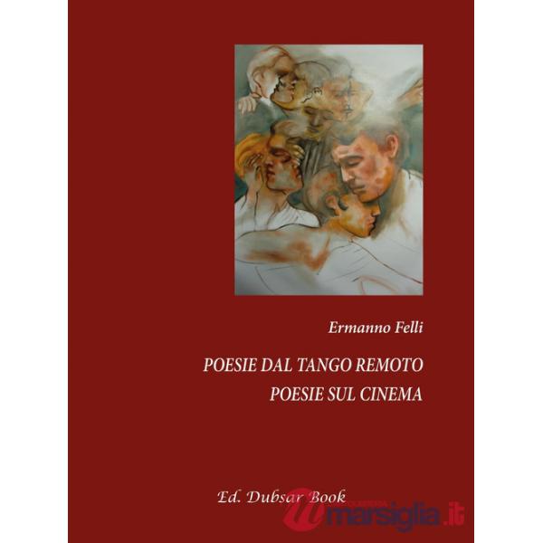 Poesie dal tango remoto. Poesie sul cinema