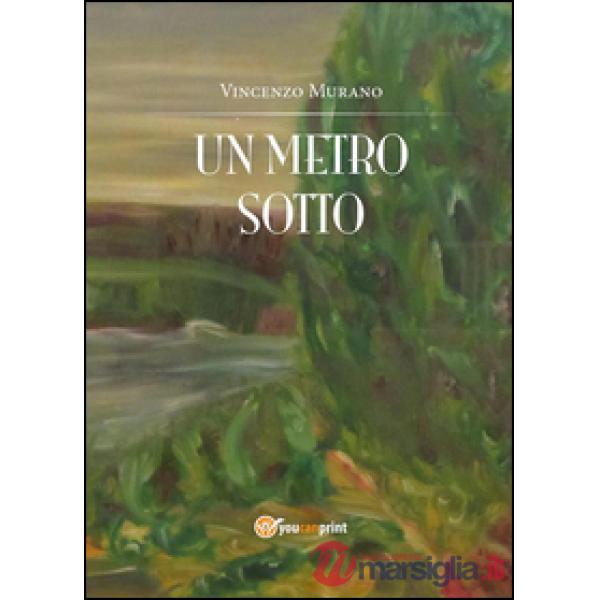 Metro sotto (Un)