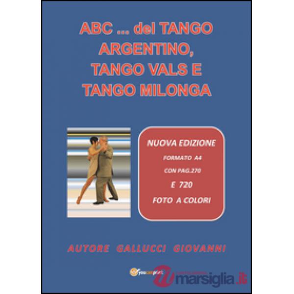 Abc del tango argentino, tango vals e tango milonga