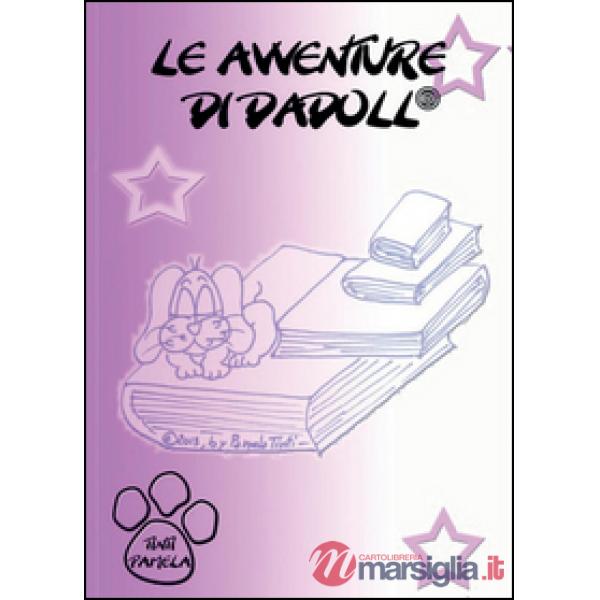 Avventure di Dadoll®. Ediz. illustrata (Le)