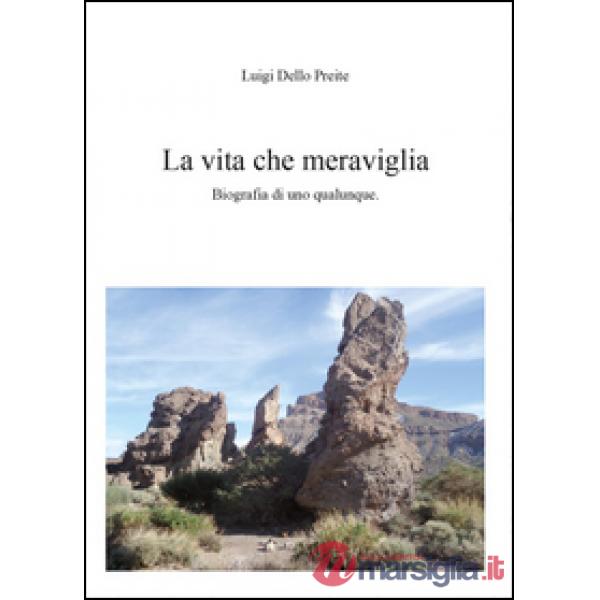 Vita. Che meraviglia (La)