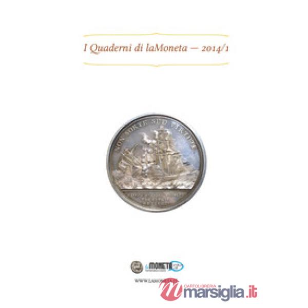 Quaderni di laMoneta (2014) (I). Vol. 1