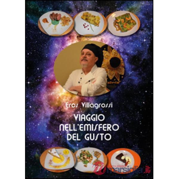 Viaggio nell'emisfero del gusto