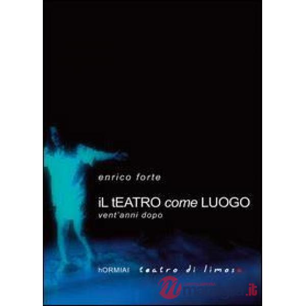 Teatro come luogo (Il)