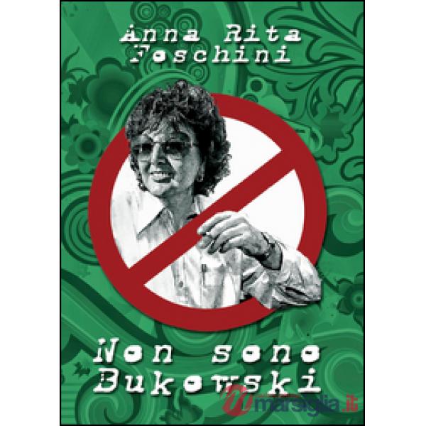 Non sono Bukowski