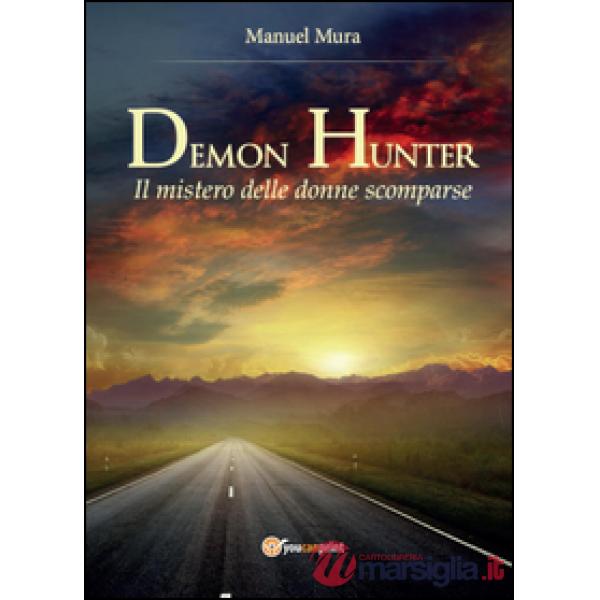 Mistero delle donne scomparse. Demon Hunter (Il)
