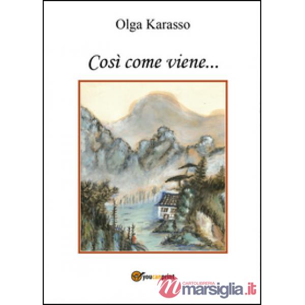 Così come viene...