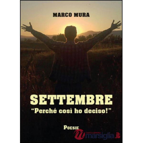Settembre. «Perché così ho deciso!»