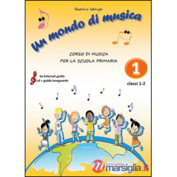 Mondo di musica (Un). Vol. 1