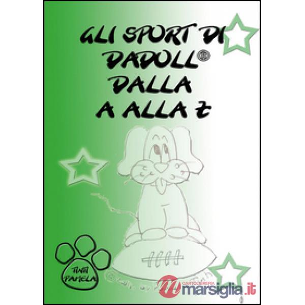 Sport di Dadoll dalla A alla Z (Gli)