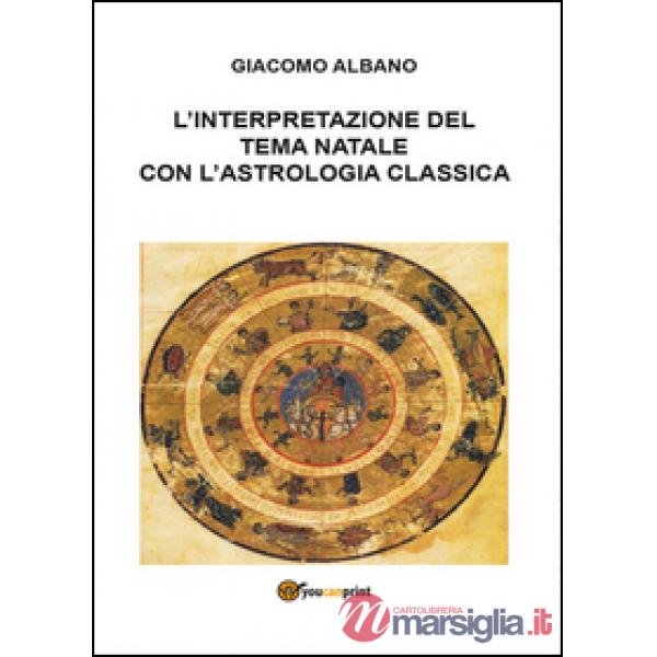 Interpretazione del tema natale con l'astrologia classica (L')