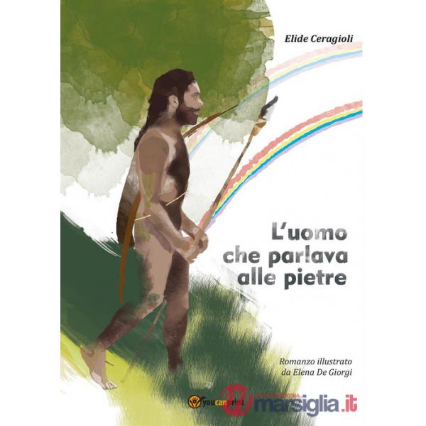 Uomo che parlava alle pietre (L')