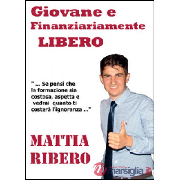 Giovane e finanziariamente libero