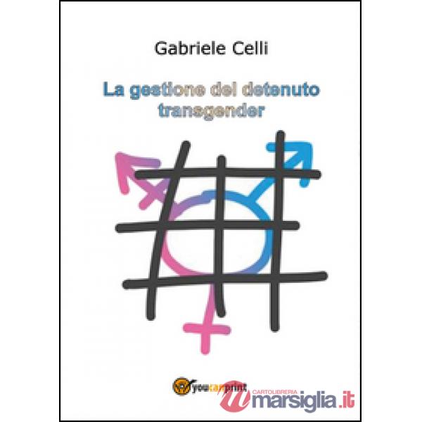 Gestione del detenuto transgender (La)