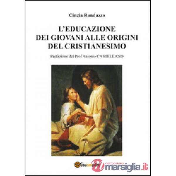 Educazione dei giovani alle origini del cristianesimo (L')