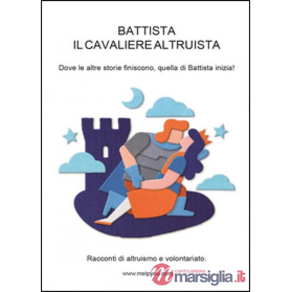Battista il cavaliere altruista
