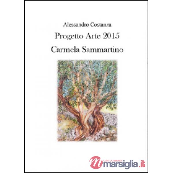 Progetto Arte 2015. Camilla Sammartino