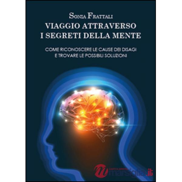 Viaggio attraverso i segreti della mente