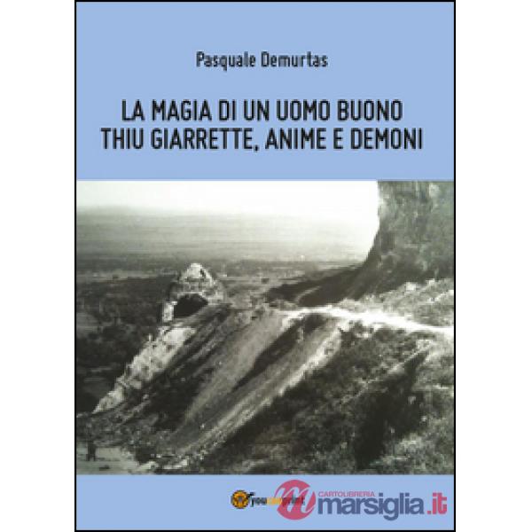 Magia di un uomo buono (La)