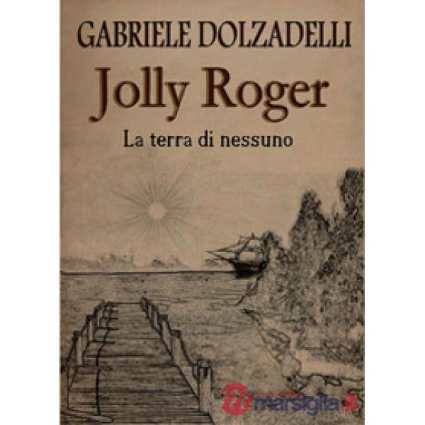 Terra di nessuno. Jolly Roger (La). Vol. 1