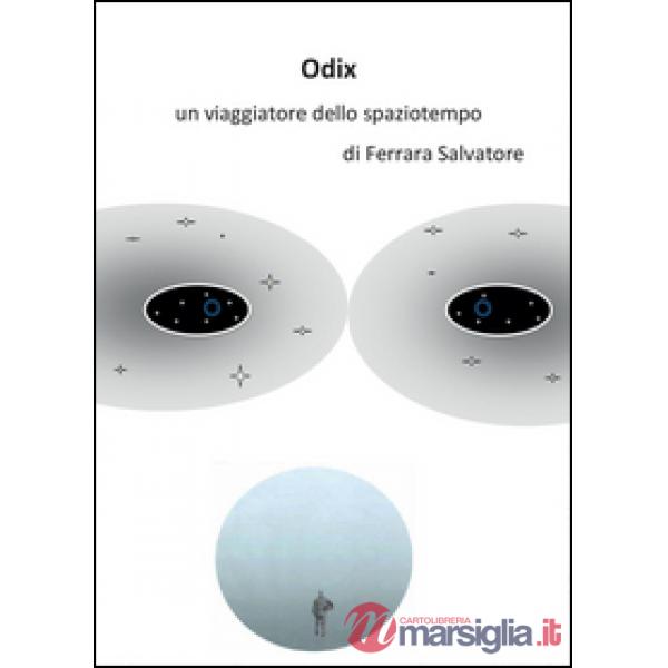 Odix, un viaggiatore dello spaziotempo
