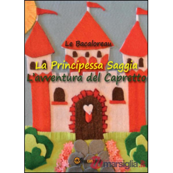 Principessa Saggia. L'avventura del capretto (La)