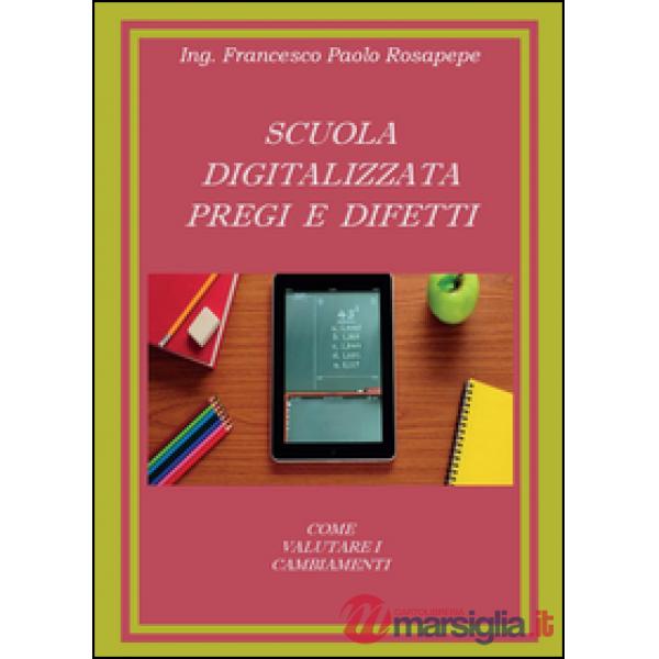Scuola digitalizzata: pregi e difetti