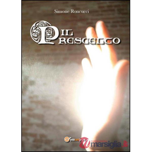 Prescelto (Il)