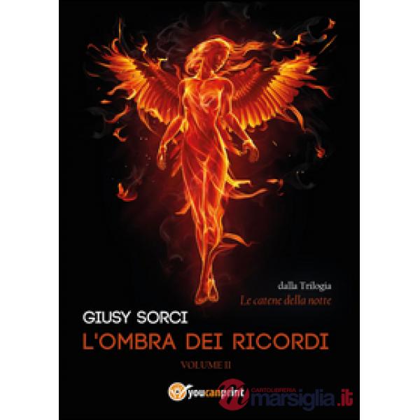 Ombra dei ricordi. Le catene della notte (L'). Vol. 2