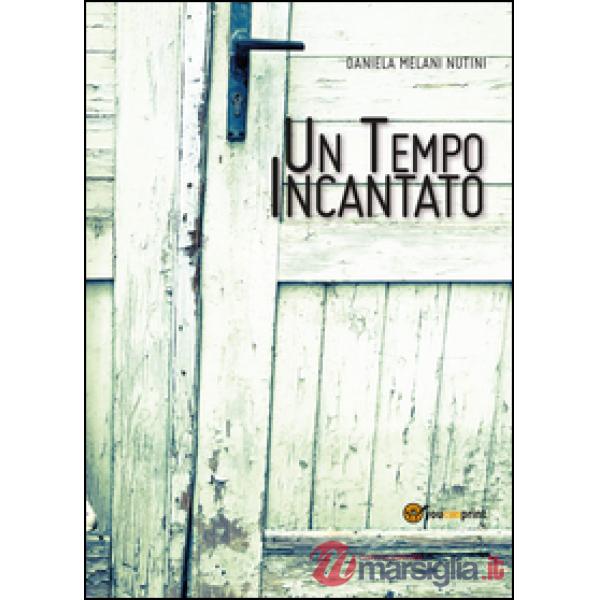 Tempo incantato (Un)