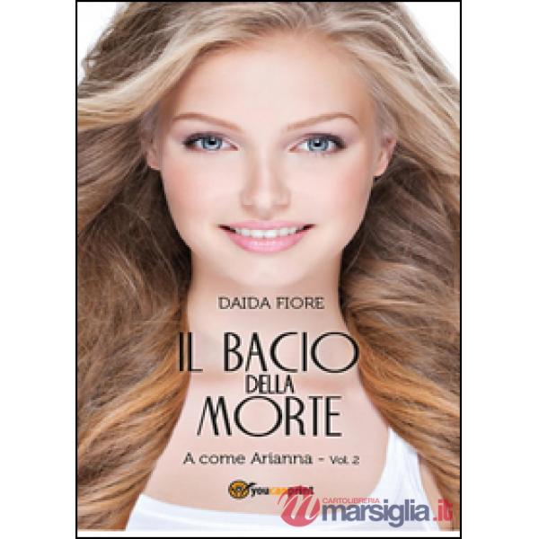 Bacio della morte. A come Arianna (Il)