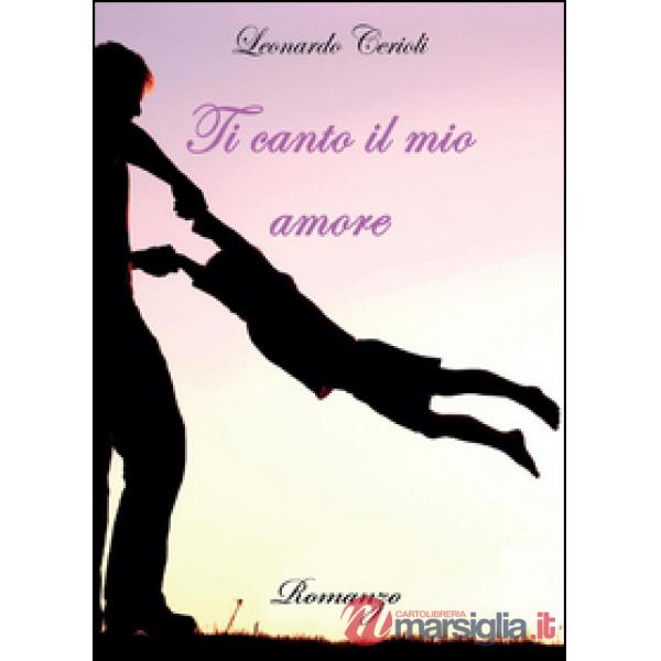 Ti canto il mio amore