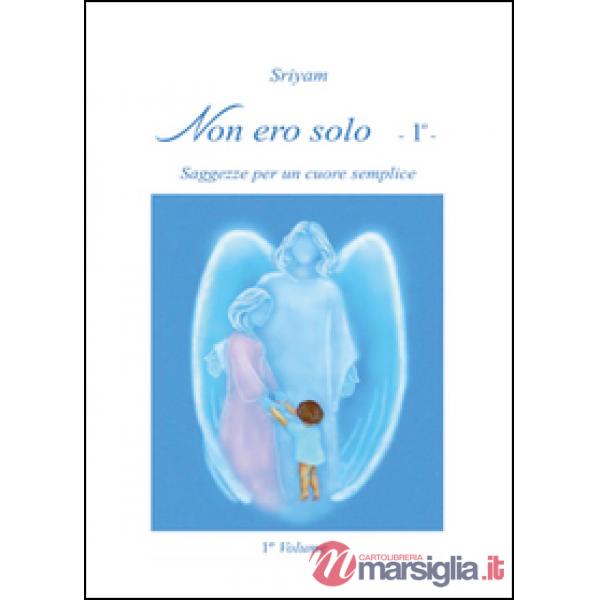 Non ero solo. Vol. 1