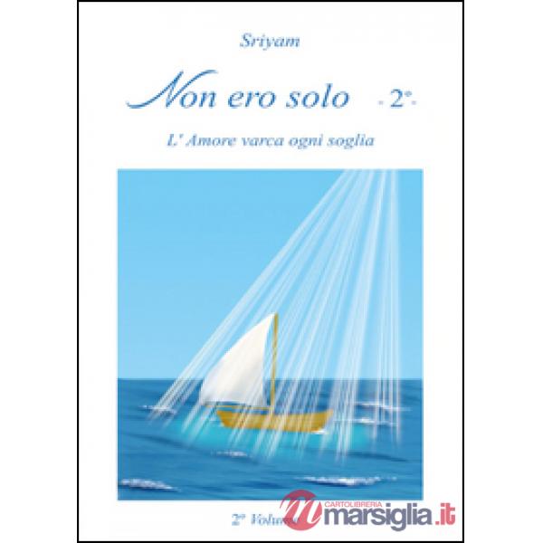 Non ero solo. Vol. 2